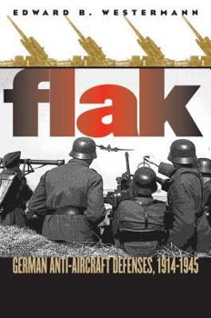 Paperback Flak: German Anti-Aircraft Defenses, 1914-1945 Book