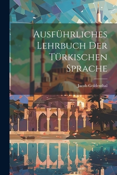 Paperback Ausführliches Lehrbuch der türkischen Sprache [German] Book