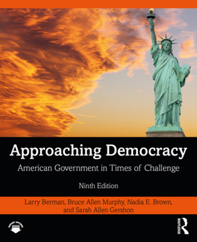 Paperback Approaching Democracy: American Government in Times of Challenge Book