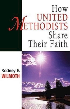Paperback How United Methodists Share Their Faith Book