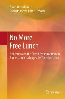 Paperback No More Free Lunch: Reflections on the Cuban Economic Reform Process and Challenges for Transformation Book