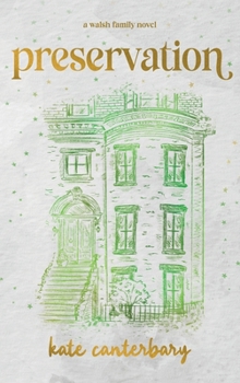 Preservation - Book #7 of the Walshes