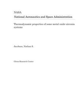 Paperback Thermodynamic Properties of Some Metal Oxide-Zirconia Systems Book