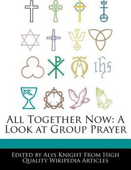Paperback All Together Now: A Look at Group Prayer Book