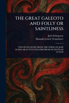 Paperback The Great Galeoto and Folly or Saintliness Book