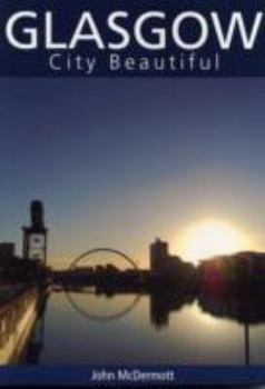 Paperback Glasgow: City Beautiful Book