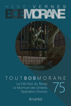 TOUT BOB MORANE/75 (French Edition)