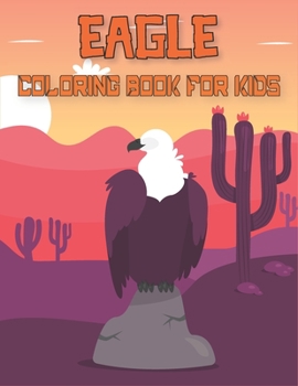 Paperback Eagle Coloring Book For Kids: Eagle coloring book for children's Book