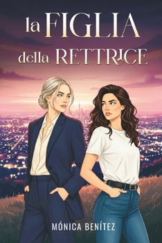 La figlia della rettrice (Italian Edition)