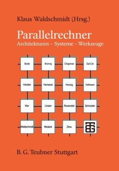Paperback Parallelrechner: Architekturen -- Systeme -- Werkzeuge [German] Book