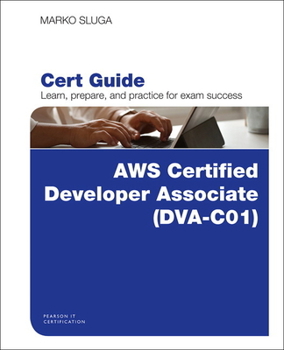 Paperback Aws Certified Developer - Associate (Dva-C01) Cert Guide Book