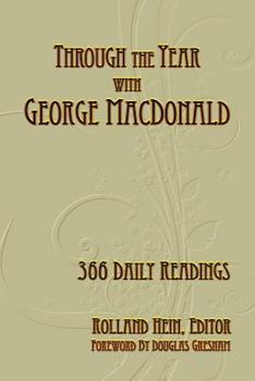 Paperback Through the Year with George MacDonald: 366 Daily Readings Book
