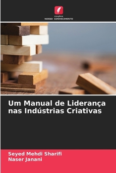 Paperback Um Manual de Liderança nas Indústrias Criativas [Portuguese] Book