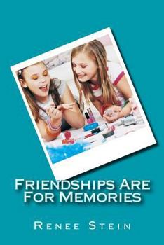 Paperback Friendships Are For Memories Book