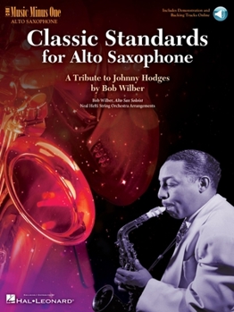 Paperback Classic Standards for Alto Saxophone: A Tribute to Johnny Hodges Book/Online Audio [With CD (Audio)] Book