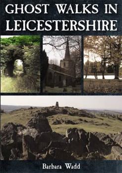 Paperback Ghost Walks in Leicestershire Book