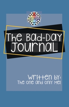 Paperback The Bad Day Book Journal Book