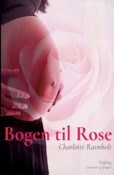 Paperback Bogen til Rose [Danish] Book