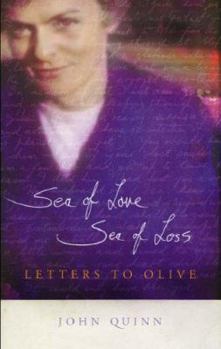 Hardcover Sea of Love, Sea of Loss: Letters to Olive Book