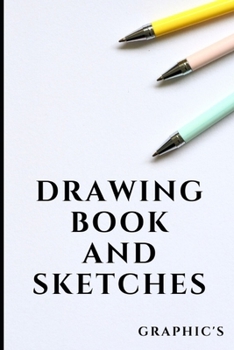 Paperback Drawing Book and Sketches: 100 blank pages for creative ideas Book