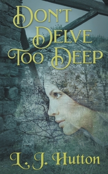 Paperback Don't Delve Too Deep Book