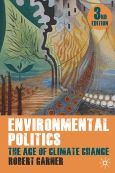 Paperback Environmental Politics: The Age of Climate Change Book