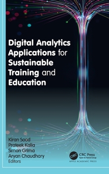 Hardcover Digital Analytics Applications for Sustainable Training and Education Book