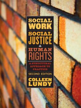 Paperback Social Work, Social Justice, and Human Rights: A Structural Approach to Practice, Second Edition Book