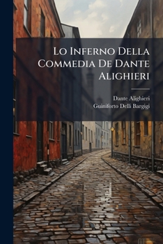 Paperback Lo Inferno Della Commedia De Dante Alighieri [Italian] Book