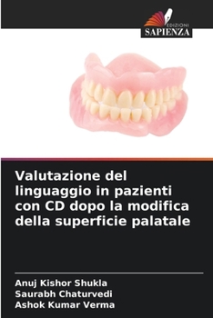 Valutazione del linguaggio in pazienti con CD dopo la modifica della superficie palatale (Italian Edition)