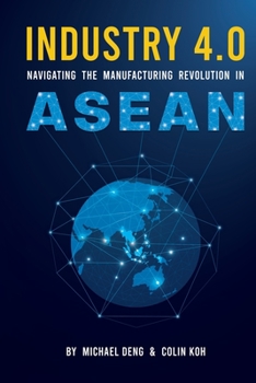 Paperback Industry 4.0: Navigating the Manufacturing Revolution in ASEAN Book