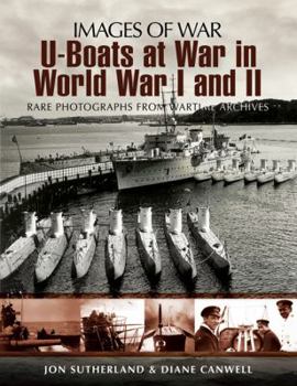 U-Boats at War in World War I and II - Book  of the Images of War