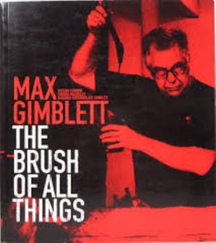 Paperback Max Gimblett: The Brush of All Things Book