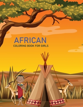 African coloring book For Girls: African coloring book For Adults