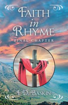 Paperback Faith in Rhyme: Final Chapter Book