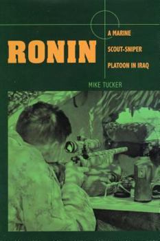 Hardcover Ronin: A Marine Scout-Sniper Platoon in Iraq Book