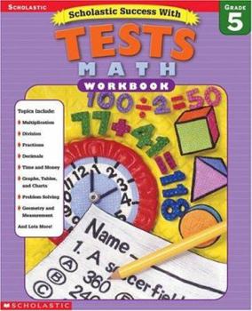 Paperback Scholastic Success With: Tests: Math Workbook: Grade 5 Book