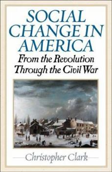 Social Change in America: From the Revolution to the Civil War