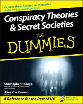 Conspiracy Theories & Secret Societies For Dummies - Book  of the Dummies