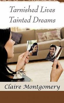 Paperback Tarnished Lives Tainted Dreams Book