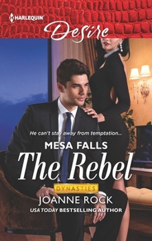 The Rebel - Book #1 of the Dynasties: Mesa Falls