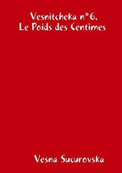 Paperback Vesnitcheka n°6, Le Poids des Centimes [French] Book