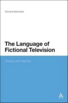 Paperback The Language of Fictional Television: Drama and Identity Book