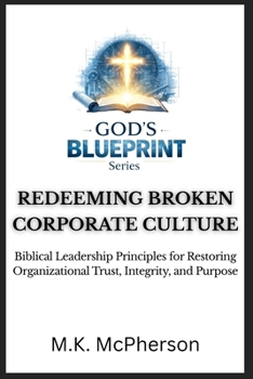 Paperback God's Blueprint(tm): Redeeming Broken Corporate Cultures Book