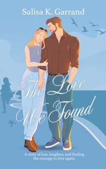Paperback The Love We Found Book