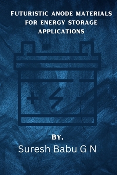 Paperback Futuristic anode materials for energy storage applications Book