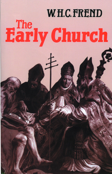 Paperback The Early Church: From the Beginnings to 461 Book