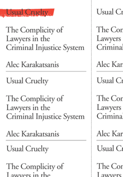 Paperback Usual Cruelty: The Complicity of Lawyers in the Criminal Injustice System Book