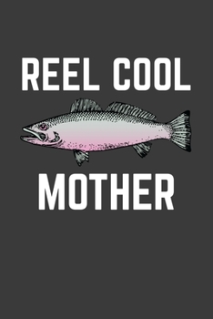 Paperback Reel Cool Mother: Rodding Notebook Book