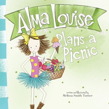 Paperback Alma Louise Plans A Picnic: A book about getting along Book